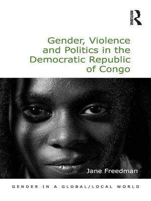 cover image of Gender, Violence and Politics in the Democratic Republic of Congo